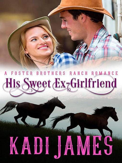 Title details for His Sweet Ex-Girlfriend by Kadi James - Available